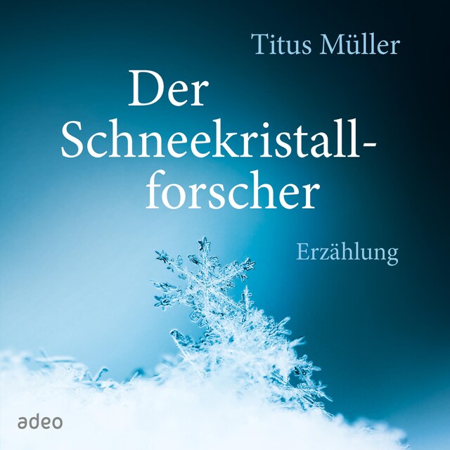 Book cover for Der Schneekristallforscher