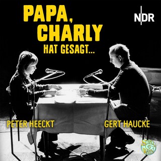 Papa, Charly hat gesagt ... als Hörbuch