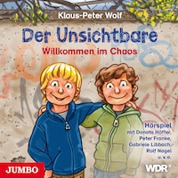 Der Unsichtbare. Willkommen im Chaos