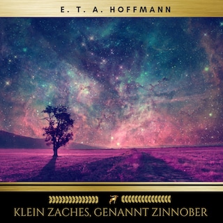 Klein Zaches, genannt Zinnober als Hörbuch