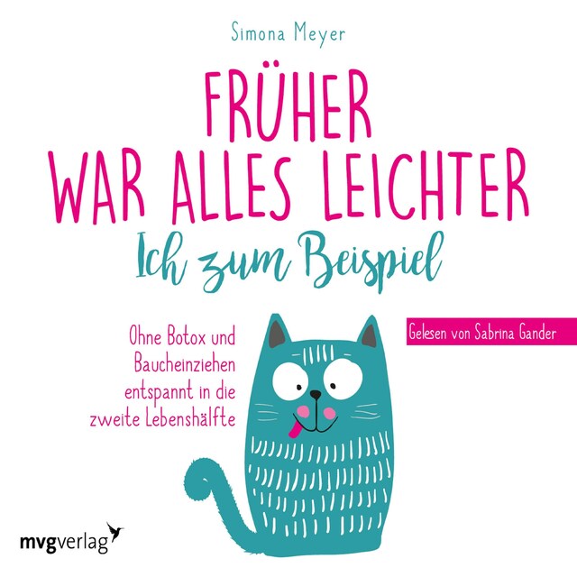 Portada de libro para Früher war alles leichter. Ich zum Beispiel