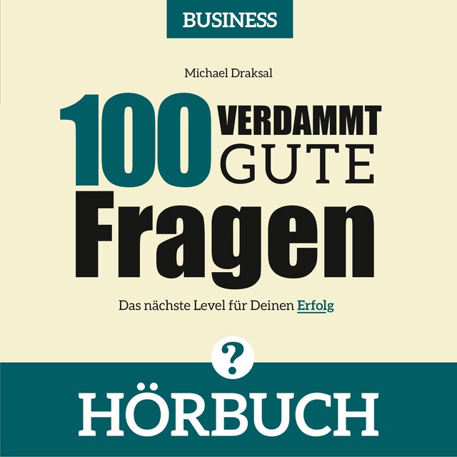 Okładka książki dla 100 Verdammt gute Fragen – BUSINESS