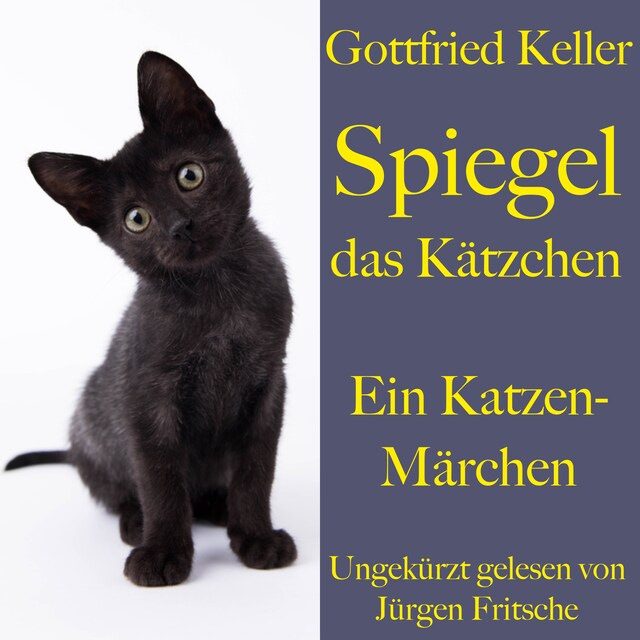 Couverture de livre pour Gottfried Keller: Spiegel das Kätzchen