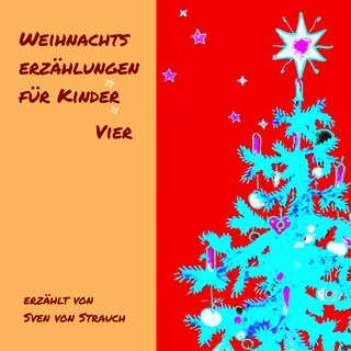 Weihnachtserzählungen für Kinder - Vier als Hörbuch