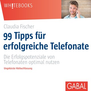 99 Tipps für erfolgreiche Telefonate als Hörbuch