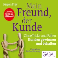 Mein Freund, der Kunde