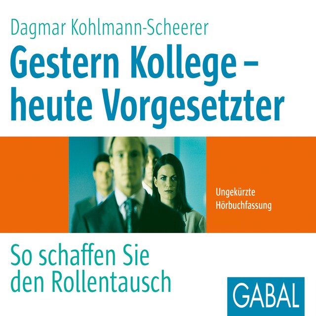 Book cover for Gestern Kollege - heute Vorgesetzter