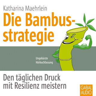 Die Bambusstrategie als Hörbuch