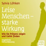 Leise Menschen - starke Wirkung