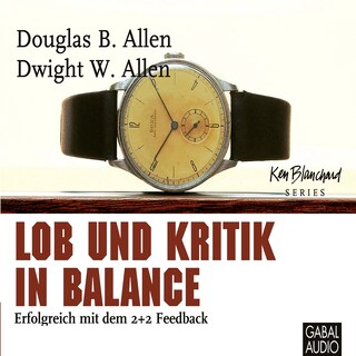 Lob und Kritik in Balance als Hörbuch