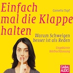 Einfach mal die Klappe halten