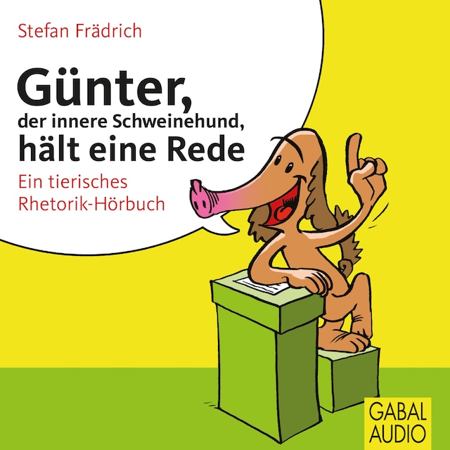 Book cover for Günter, der innere Schweinehund, hält eine Rede