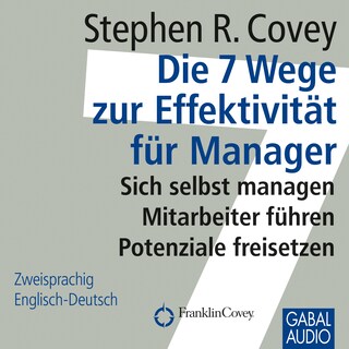 Die 7 Wege zur Effektivität für Manager als Hörbuch