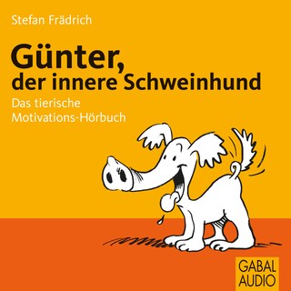 Günter, der innere Schweinehund als Hörbuch