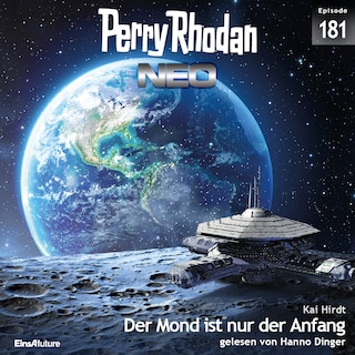 Perry Rhodan Neo 181: Der Mond ist nur der Anfang als Hörbuch