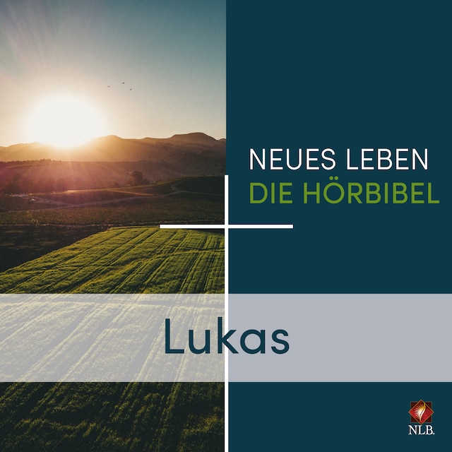 Couverture de livre pour Lukas - Neues Leben - Die Hörbibel