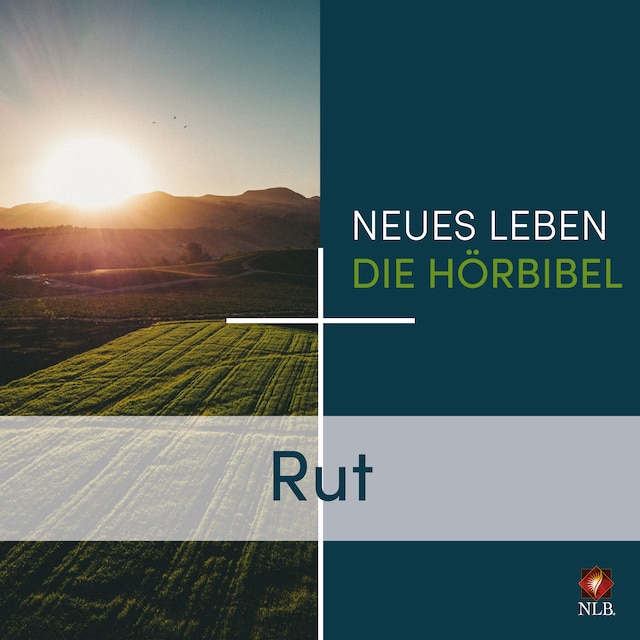 Couverture de livre pour Rut - Neues Leben - Die Hörbibel