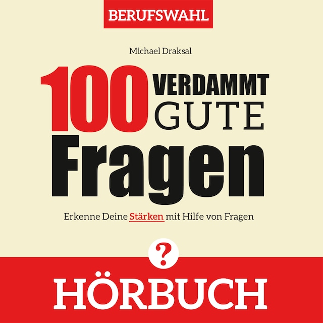 Bogomslag for 100 Verdammt gute Fragen – BERUFSWAHL