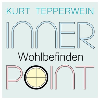 Inner Point - Wohlbefinden als Hörbuch