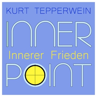 Inner Point - Innerer Frieden als Hörbuch