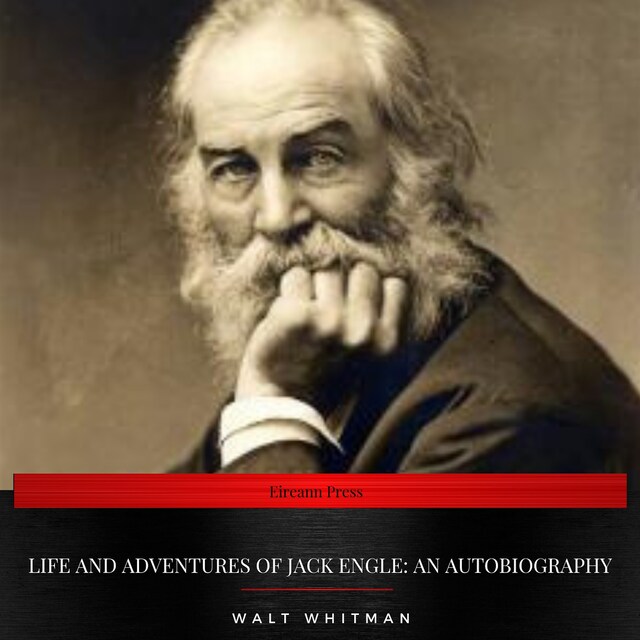 Book cover for Life and Adventures of Jack Engle: An AutoBiography