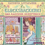 Die Glücksbäckerei, Das magische Rezeptbuch