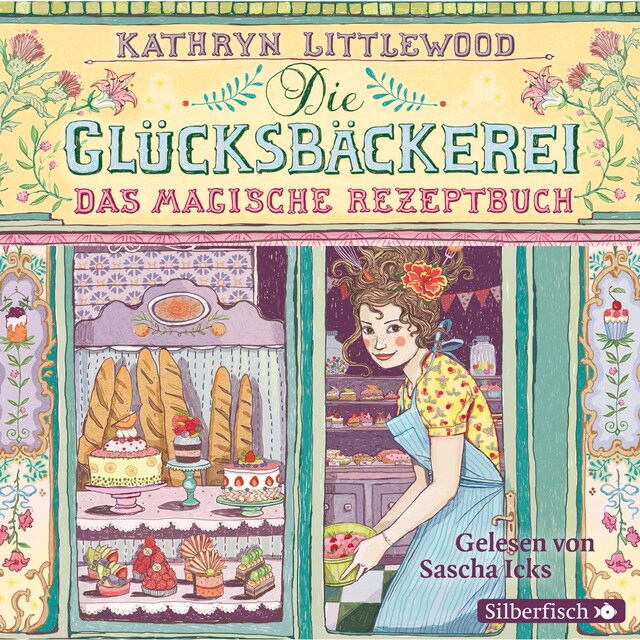 Book cover for Die Glücksbäckerei 1: Das magische Rezeptbuch