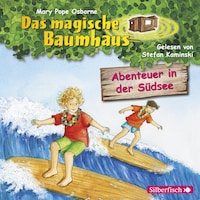 Abenteuer in der Südsee (Das magische Baumhaus 26)