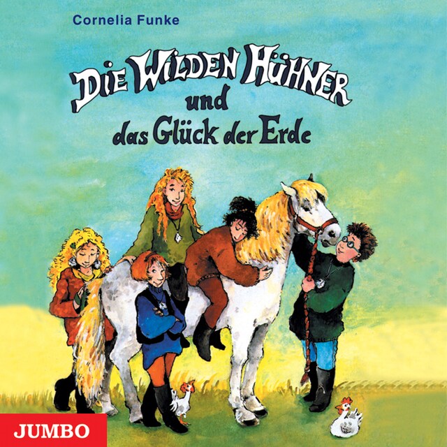 Copertina del libro per Die Wilden Hühner und das Glück der Erde