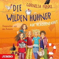 Die Wilden Hühner auf Klassenfahrt