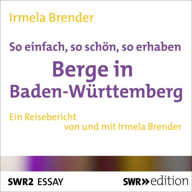 Book cover for So einfach, so schön, so erhaben - Berge in Baden-Württemberg