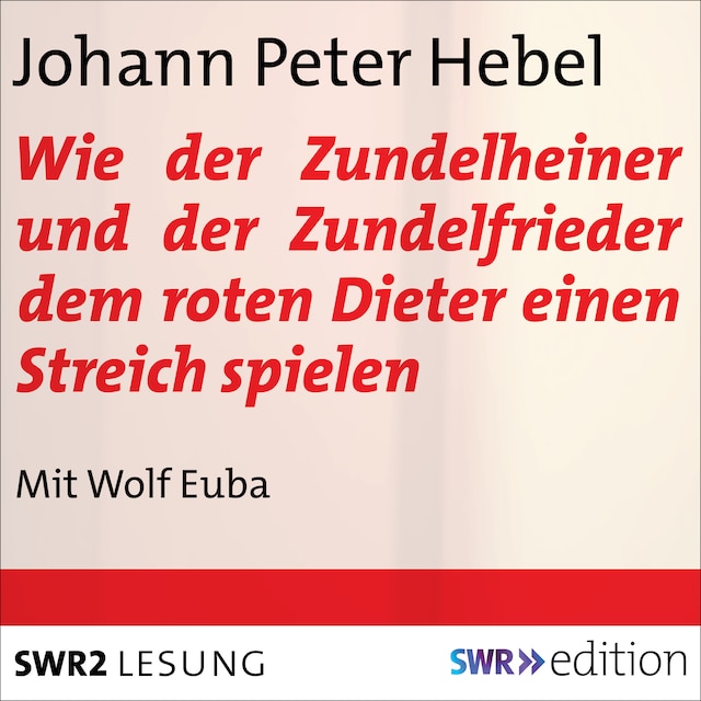 Buchcover für Wie der Zundelheiner und der Zundelfrieder dem roten Dieter einen Streich spielen