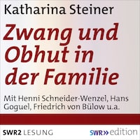 Zwang und Obhut in der Familie