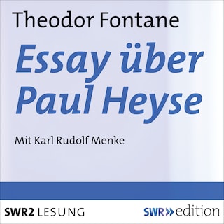 Essay über Paul Heyse als Hörbuch