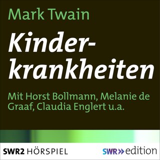 Kinderkrankheiten als Hörbuch