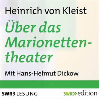 Über das Marionettentheater und andere Prosa als Hörbuch