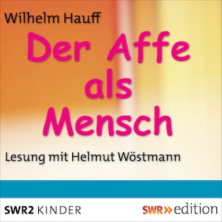 Der Affe als Mensch als Hörbuch