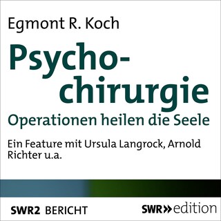 Psychochirurgie als Hörbuch
