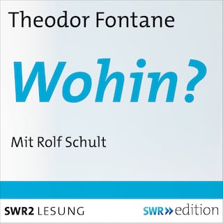 Wohin? als Hörbuch