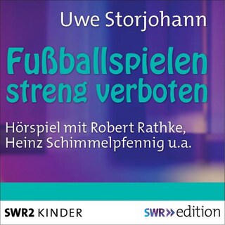 Fussballspielen streng verboten als Hörbuch