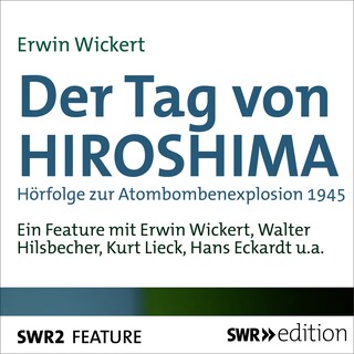Der Tag von Hiroshima als Hörbuch