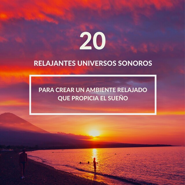 Portada de libro para 20 relajantes universos sonoros con una excelente calidad de sonido - sueño profundo, relajación, meditación