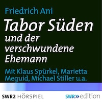 Tabor Süden und der verschwundene Ehemann