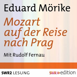 Mozart auf der Reise nach Prag als Hörbuch