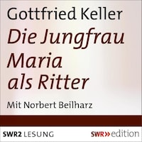 Jungfrau Maria als Ritter