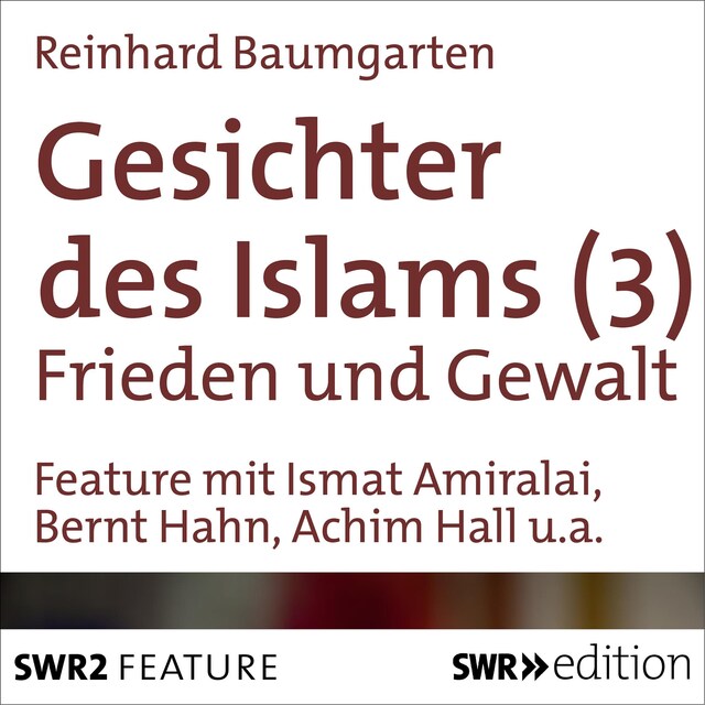 Book cover for Gesichter des Islams - Frieden und Gewalt