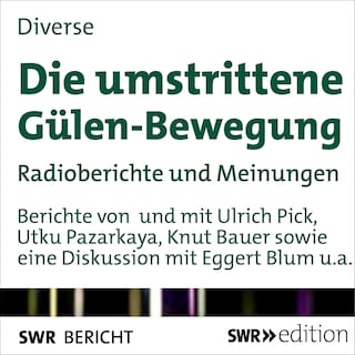 Die umstrittene Gülen-Bewegung als Hörbuch