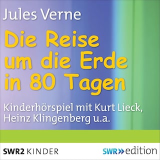 Die Reise um die Erde in 80 Tagen als Hörbuch