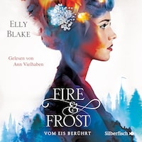 Fire & Frost 1: Vom Eis berührt