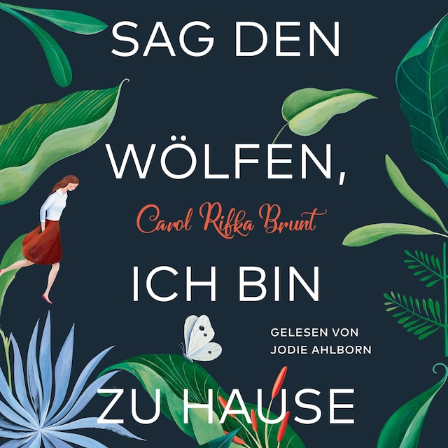 Book cover for Sag den Wölfen, ich bin zu Hause